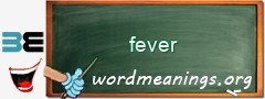 WordMeaning blackboard for fever